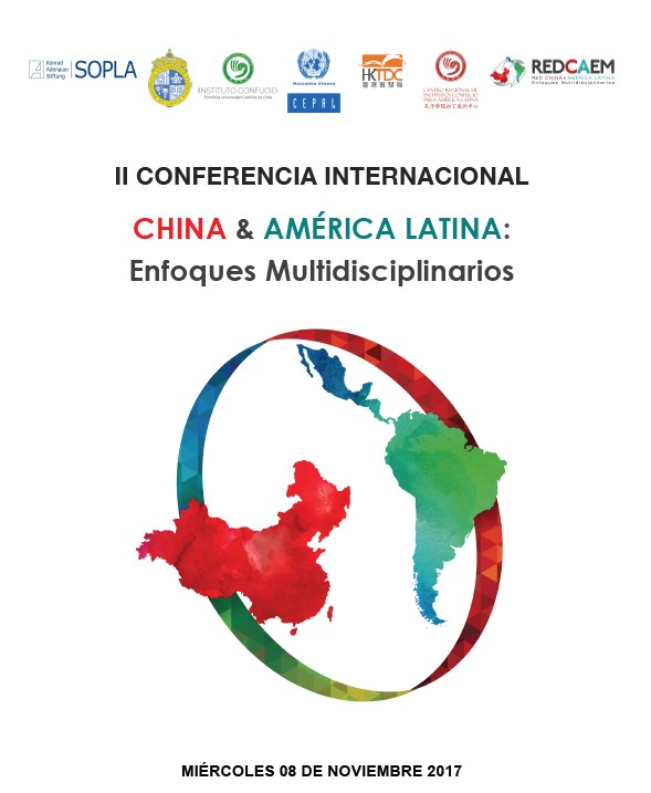 II Conferencia Internacional China & América Latina: Enfoques Multidisciplinarios